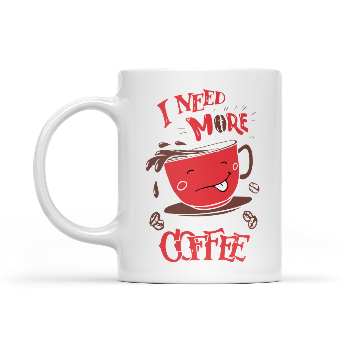 "Need More Coffee" White Ceramic Mug