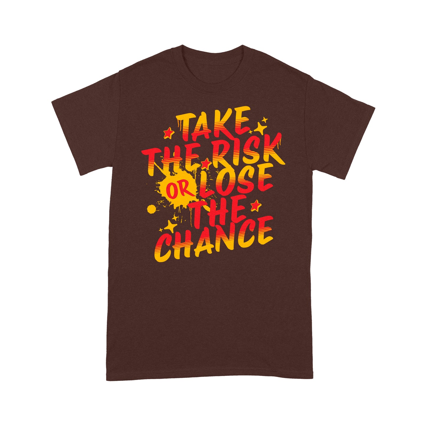 "Take The Risk" Unisex T-Shirt