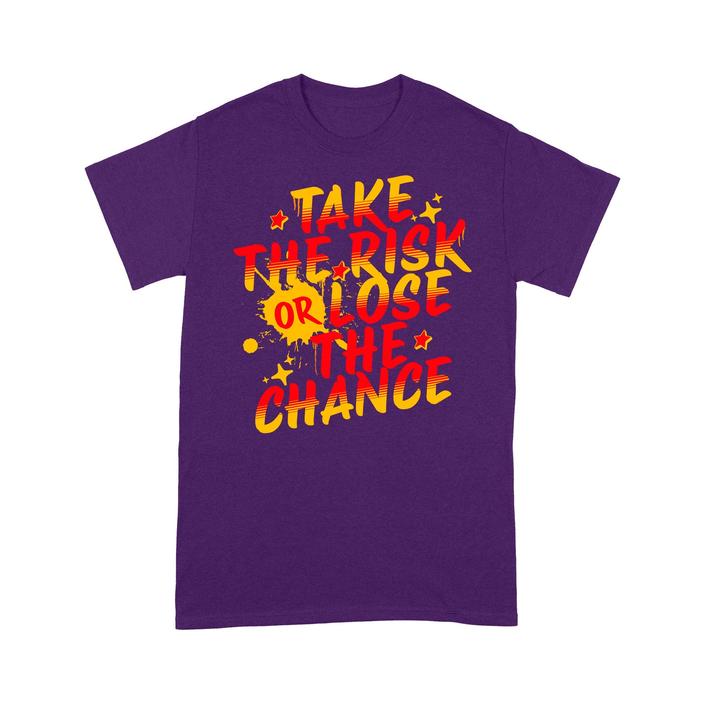 "Take The Risk" Unisex T-Shirt