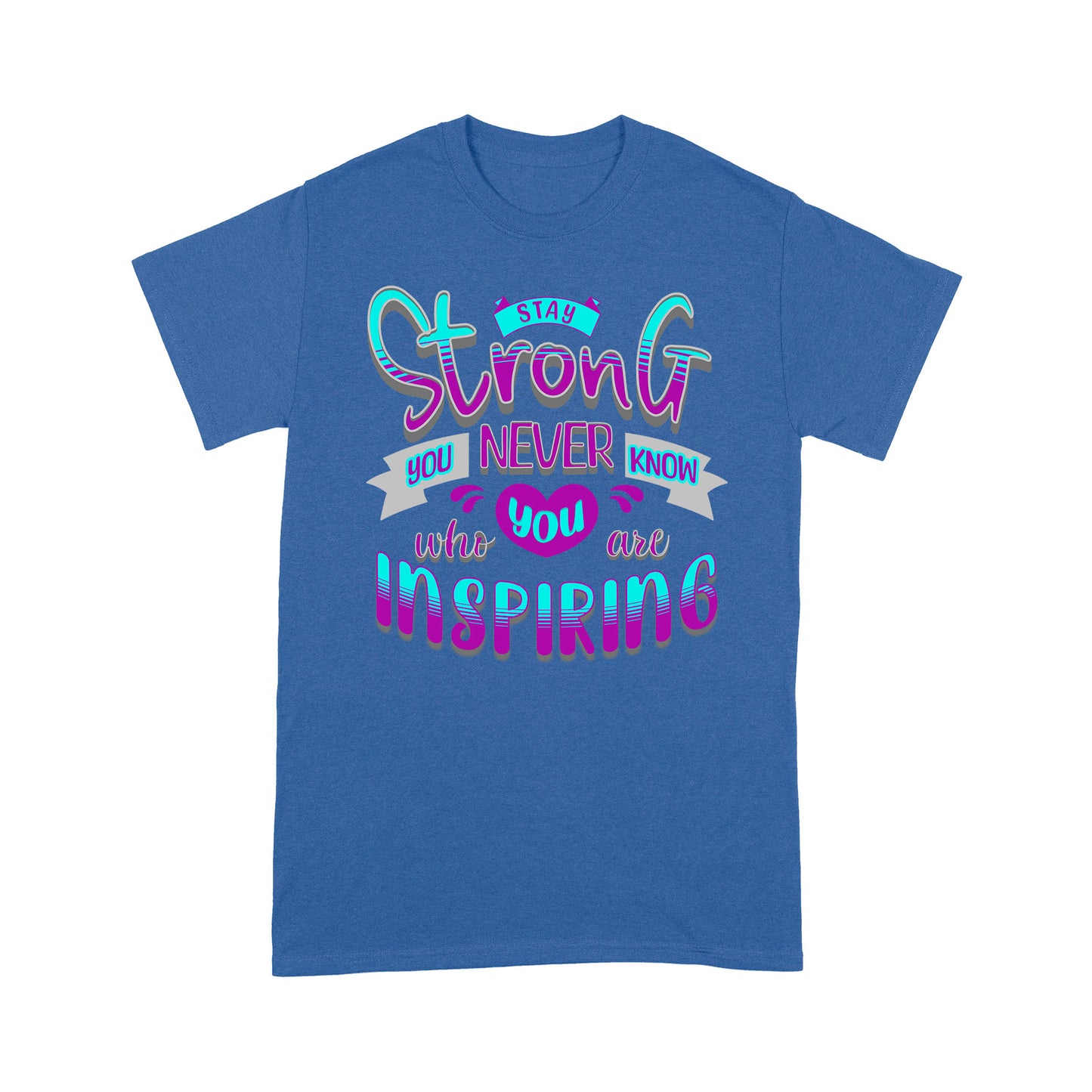 "Stay Strong" Unisex T-Shirt