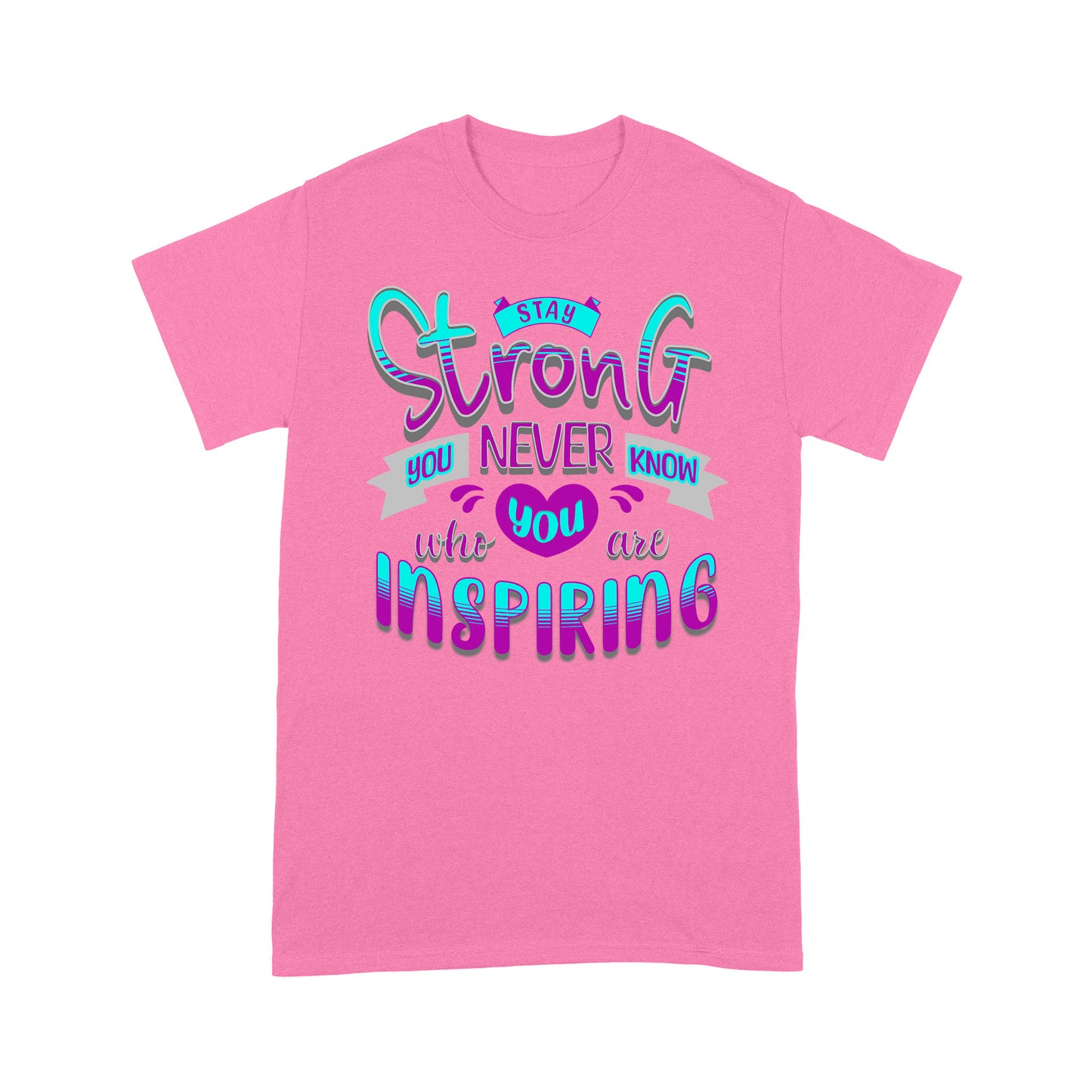 "Stay Strong" Unisex T-Shirt