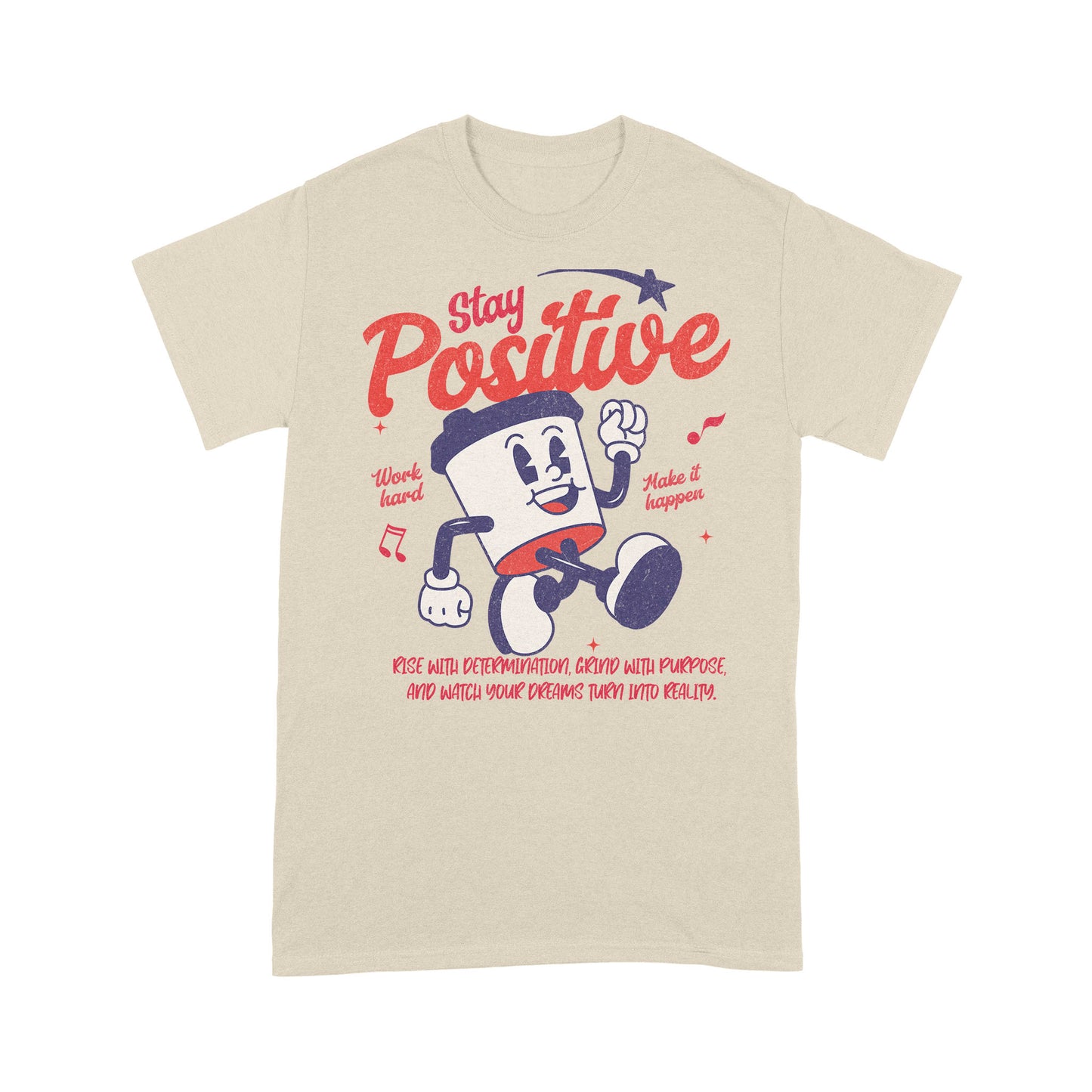 "Stay Positive" Unisex T-Shirt