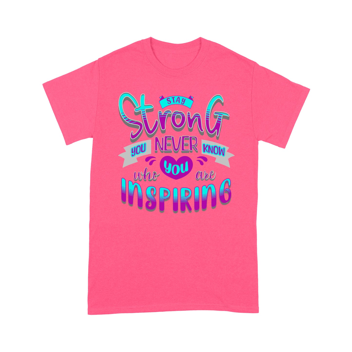 "Stay Strong" Unisex T-Shirt