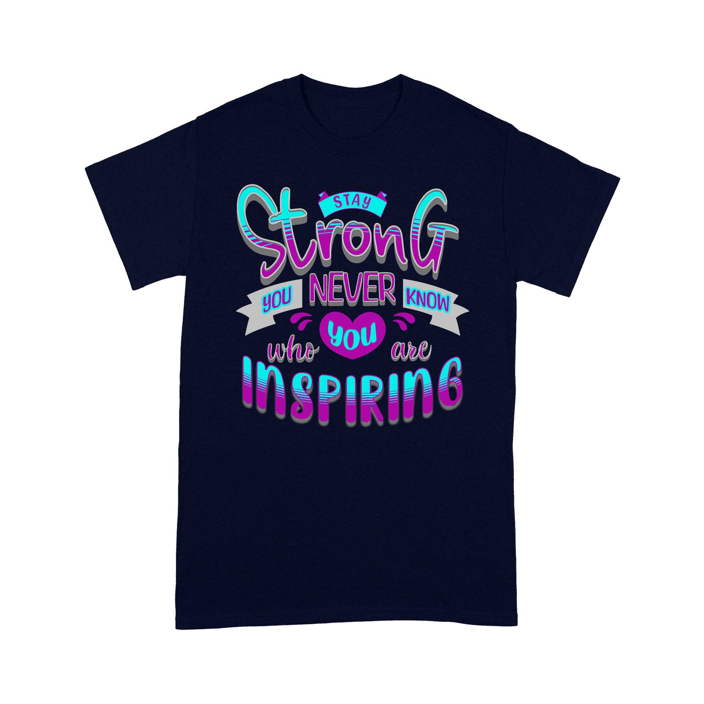 "Stay Strong" Unisex T-Shirt