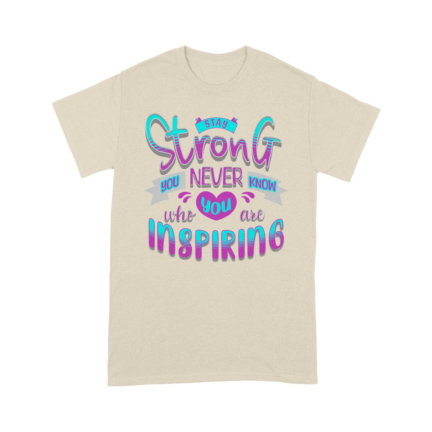 "Stay Strong" Unisex T-Shirt