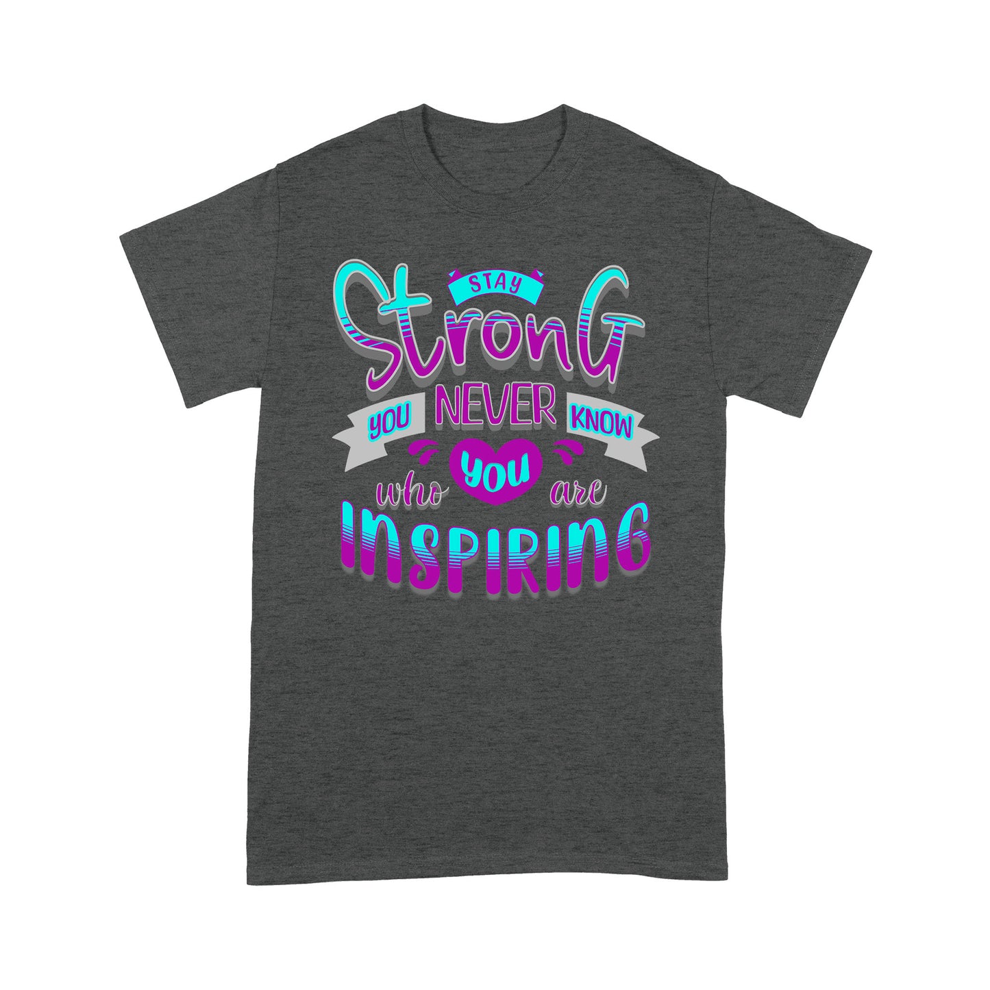 "Stay Strong" Unisex T-Shirt